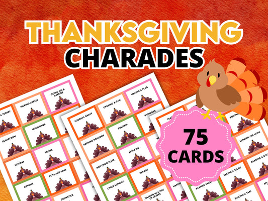 A promotional image for 'Thanksgiving Charades' game cards, featuring a turkey and pumpkin pie with the text '75 Cards' and 'Thanksgiving Charades' on a vibrant background.